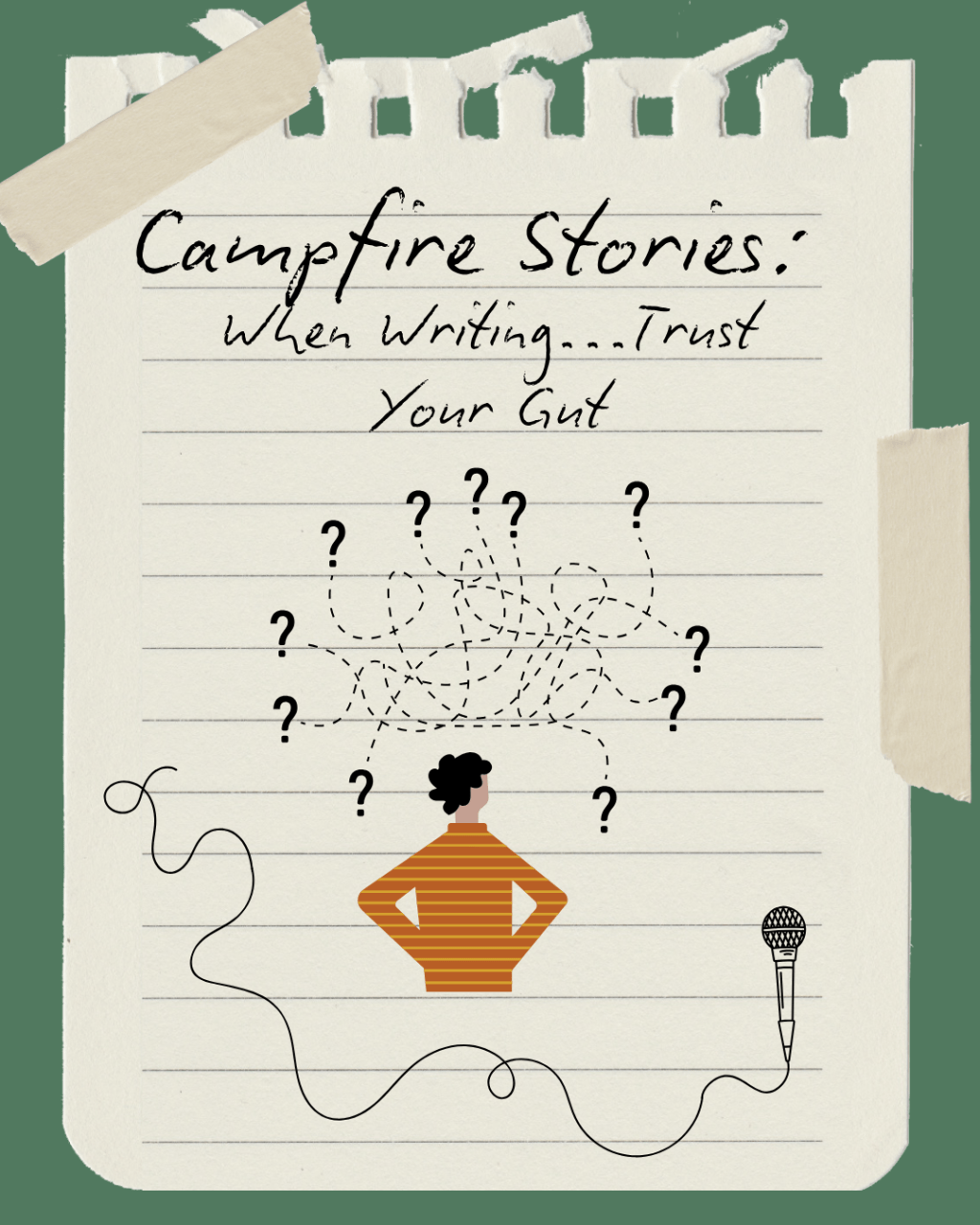 Campfire Stories: When Writing…Trust Your&nbsp;Gut